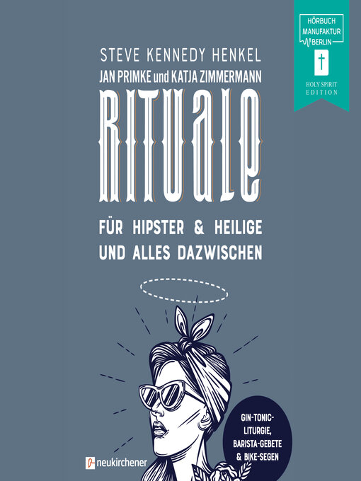 Title details for Rituale--für Hipster & Heilige und alles dazwischen (ungekürzt) by Steve Kennedy Henkel - Wait list